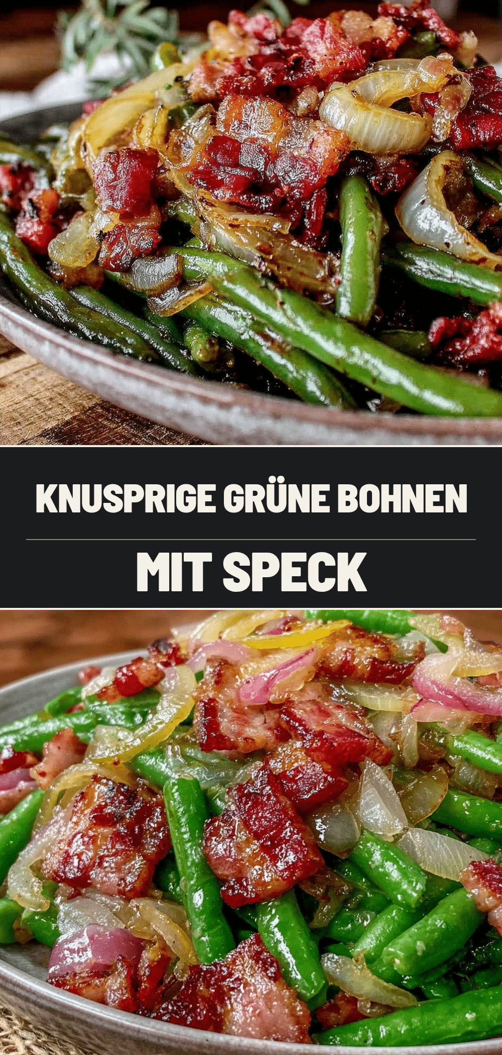 Knusprige Grüne Bohnen mit Speck: 5-Min. Beilage für Gäste 5 Knusprige Grüne Bohnen mit Speck recipe