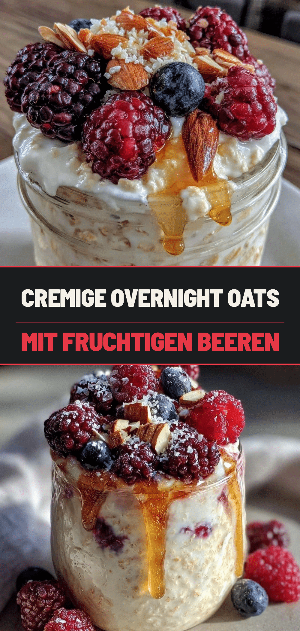 Overnight Oats mit Beeren: Cremiges Frühstück 5 Overnight Oats mit Beeren recipe