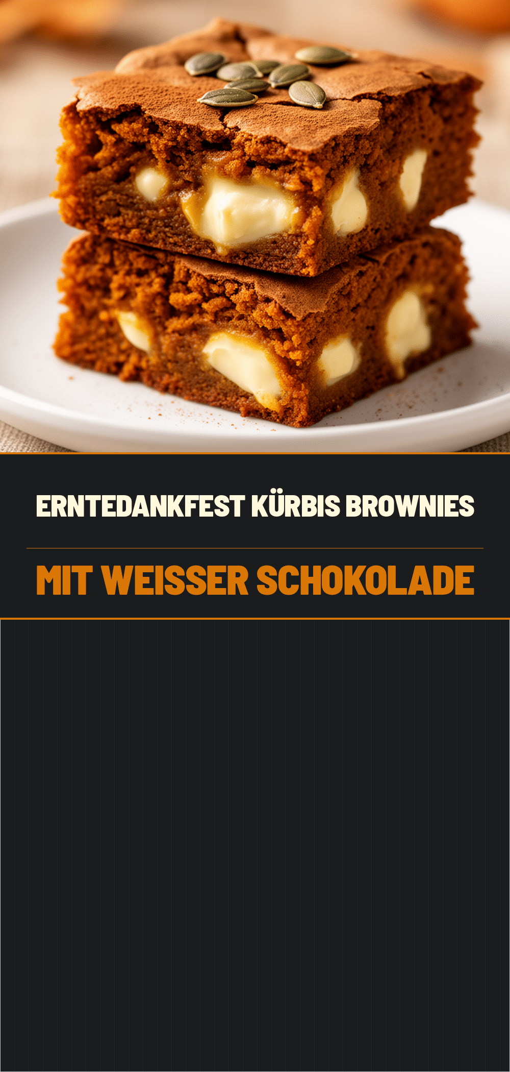 Erntedankfest Kürbis-Brownies: Perfekte Herbstrezepte 5 Erntedankfest Kürbis-Brownies recipe