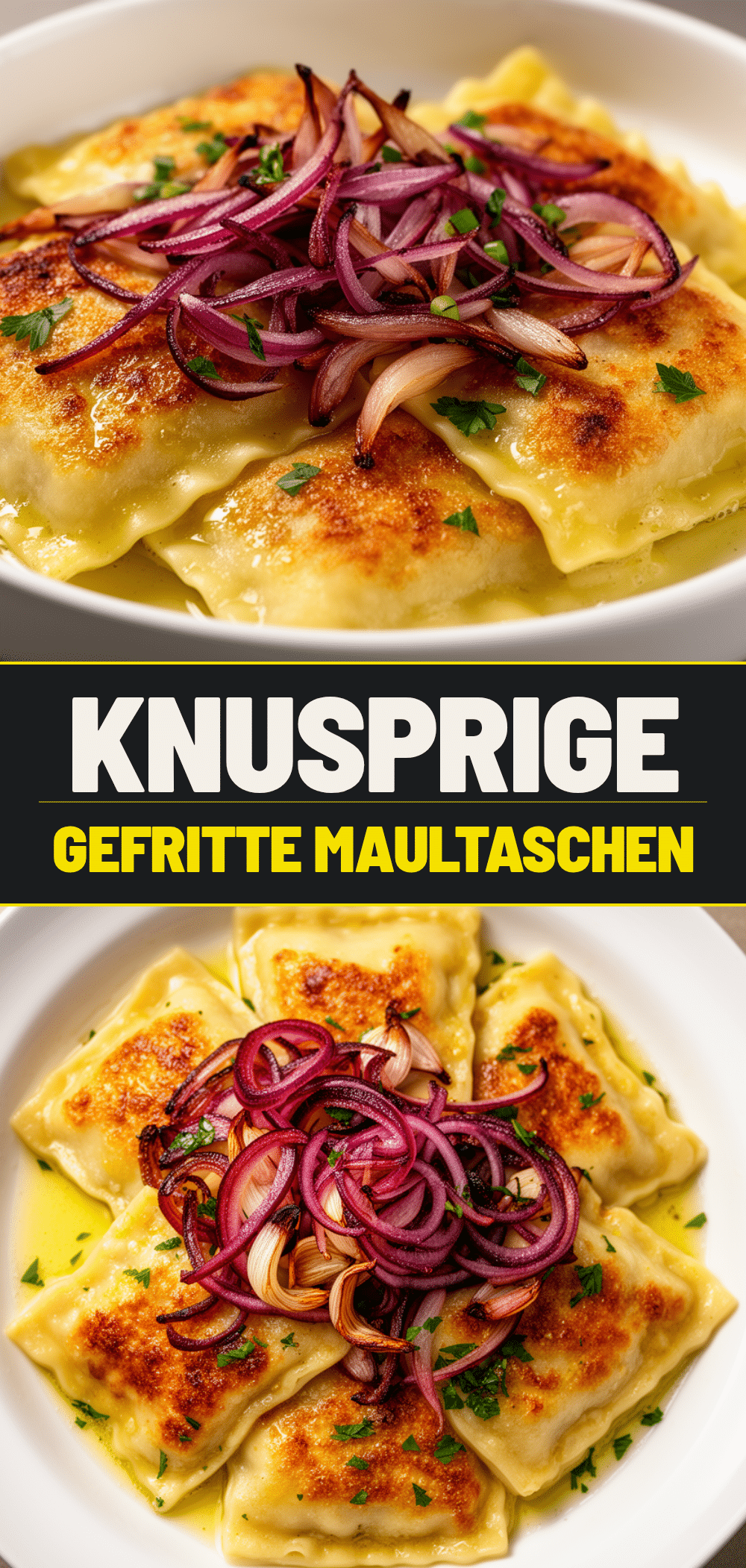 Knusprige Gebratene Maultaschen: Das beste Rezept mit Röstzwiebeln 5 Knusprige gebratene Maultaschen recipe